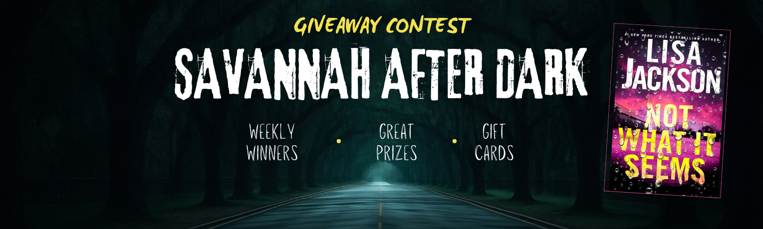 SAVANNAH AFTER DARK Giveaway Contest